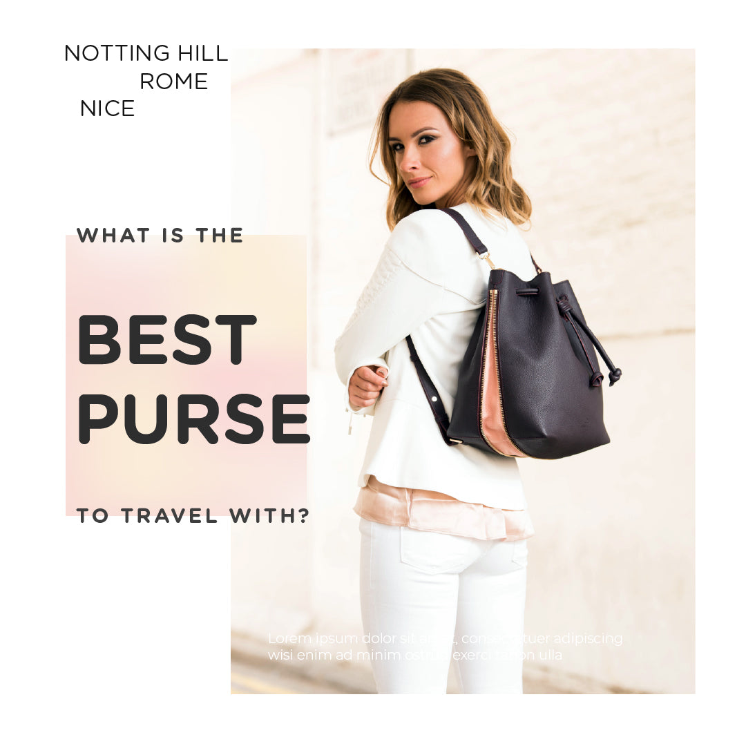 What Is The Best Purse To Travel With?